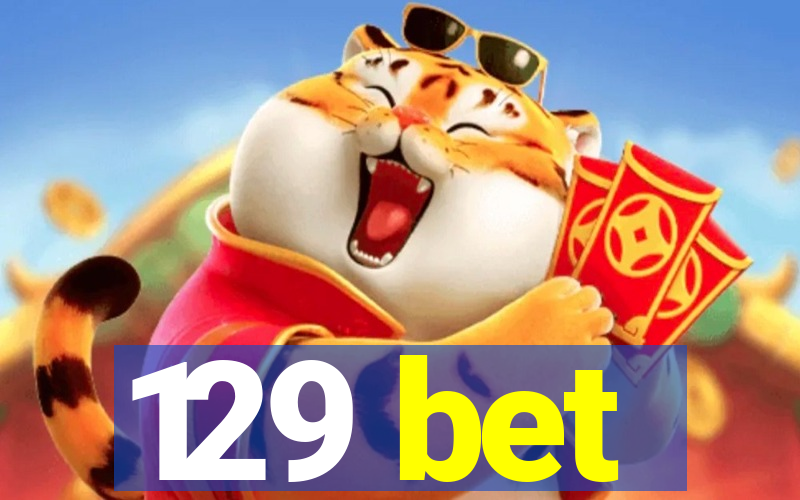 129 bet